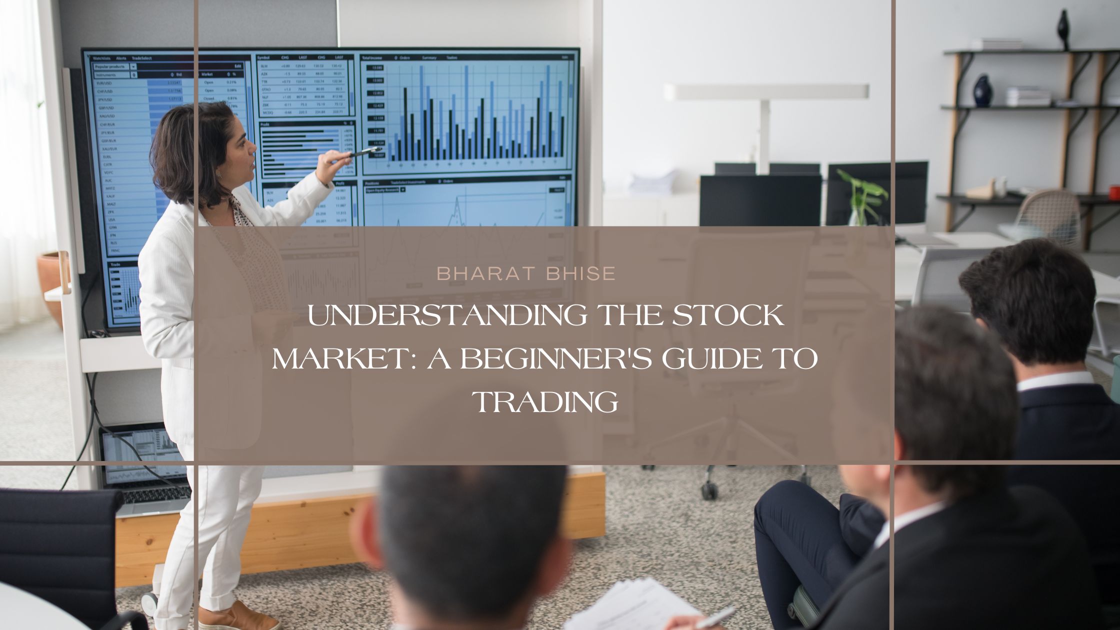 Blog 2 Understanding the Stock Market: A Beginner’s Guide to Trading