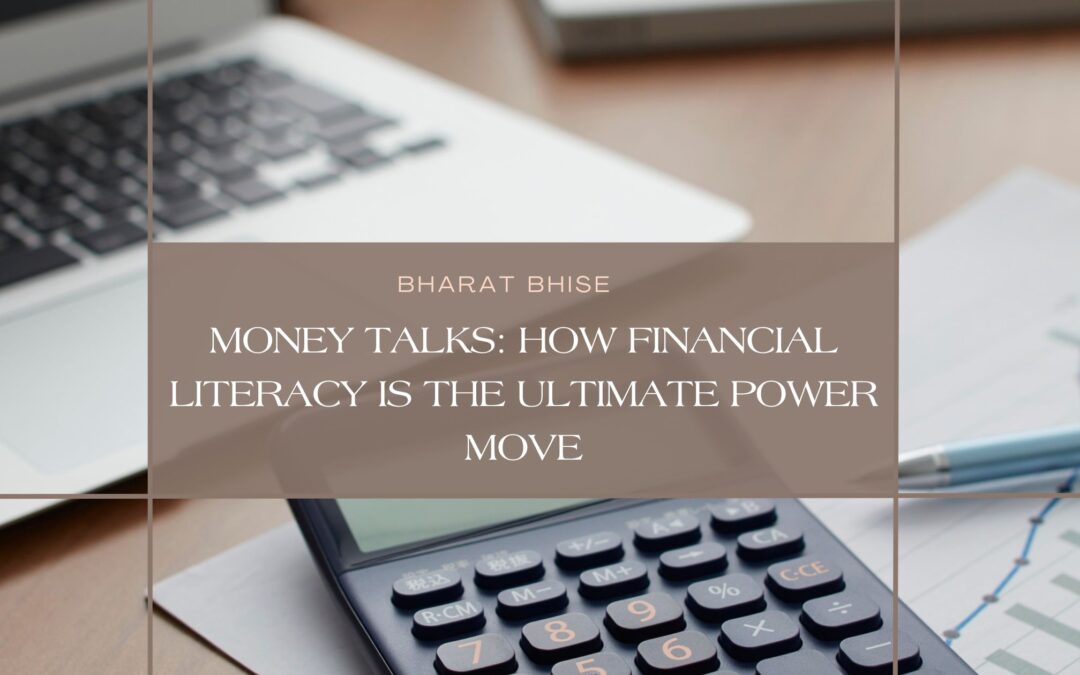 Money Talks: How Financial Literacy is the Ultimate Power Move