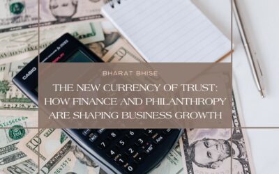 The New Currency of Trust: How Finance and Philanthropy Are Shaping Business Growth